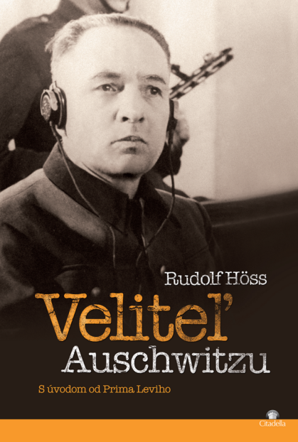 Veliteľ Auschwitzu Rudolf Höss