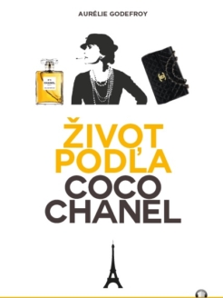 Aurélie Godefroy Život podľa Coco Chanel